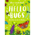 Hello Bugs: A Little Guide to Nature - Hardcover